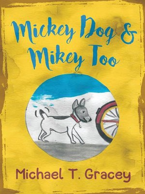 cover image of MICKEY DOG and MIKEY TOO